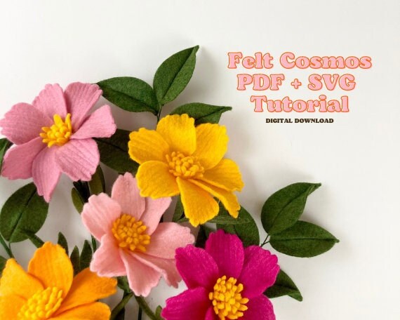 Felt Cosmos SVG and PDF Pattern and Tutorial, Felt Flower Tutorial, Digital Download