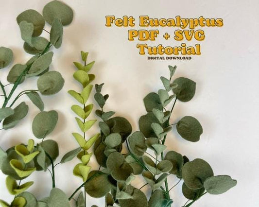 Felt Eucalyptus SVG and PDF Pattern and Tutorial, Digital Download