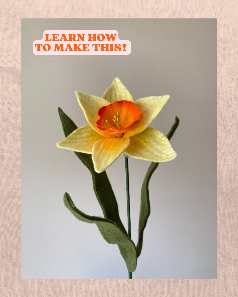 Felt Daffodil SVG and PDF Pattern and Tutorial, Felt Flower Tutorial, Digital Download