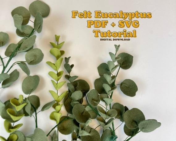 Felt Eucalyptus SVG and PDF Pattern and Tutorial, Digital Download