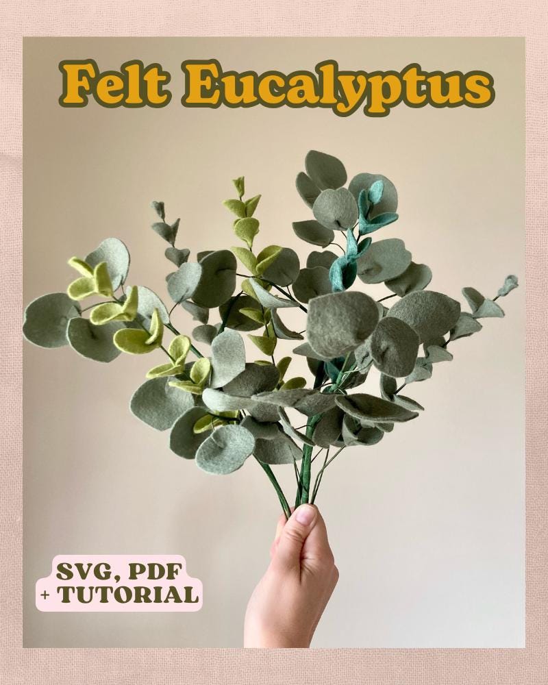 Felt Eucalyptus SVG and PDF Pattern and Tutorial, Digital Download