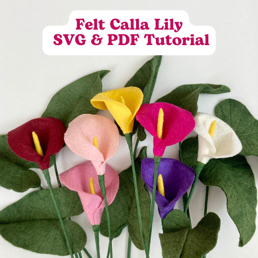 Felt Calla Lilies SVG and PDF Pattern and Tutorial, Digital Download