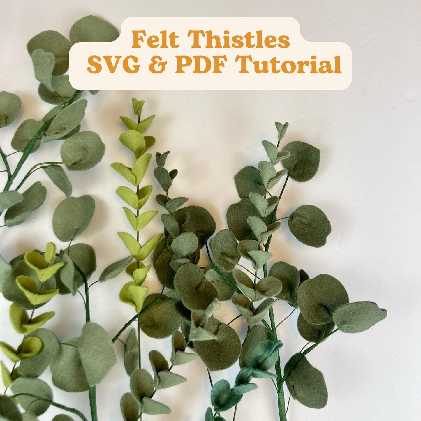 Felt Eucalyptus SVG and PDF Pattern and Tutorial, Digital Download