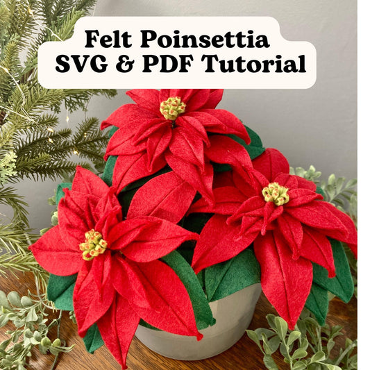 Felt Poinsettia SVG and PDF Pattern and Tutorial, Digital Download
